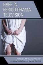 Rape in Period Drama Television af Katherine Byrne