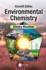Environmental Chemistry af Stanley E. (University of Missouri Manahan