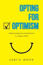 Opting for Optimism af Gary D Moyer