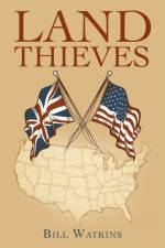 Land Thieves af Bill Watkins