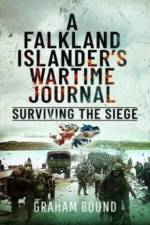 A Falkland Islander s Wartime Journal af Graham Bound
