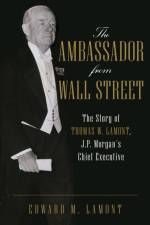 The Ambassador from Wall Street af Edward M. Lamont