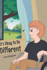 It's Okay to Be Different af Carol Holmgren