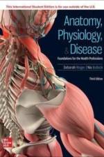 Anatomy Physiology & Disease: Foundations for the Health Professions ISE af Deborah Roiger