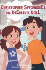 Christopher Sproyngeez and Deedlekin Doll af Ron Charach