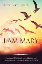 I Am Mary af Toni Adejumo