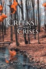 Creeks and Crises af Hank Neufeld