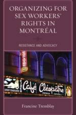 Organizing for Sex Workers’ Rights in Montreal af Francine Tremblay