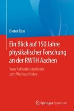 Ein Blick auf 150 Jahre physikalischer Forschung an der RWTH Aachen af Dieter Rein