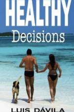 Healthy decisions af Luis Davila