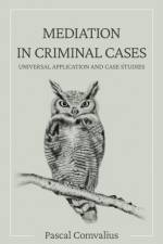 Mediation in Criminal Cases af Pascal Comvalius