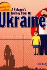 A Refugee s Journey from Ukraine af Rodger Ellen