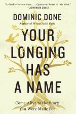 Your Longing Has a Name af Dominic Done