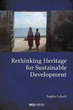 Rethinking Heritage for Sustainable Development af Sophia Labadi
