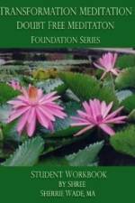 Transformation Meditation Doubt Free Meditation af Sherrie Shree Wade