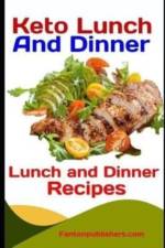 Keto Lunch and Dinner af Fanton Publishers