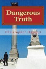 Dangerous Truth af Christopher Huggett