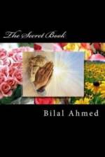 The Secret Book af Bilal Ahmed
