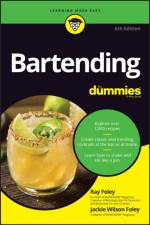 Bartending For Dummies af R. Foley