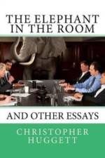 The Elephant in the Room af Christopher Huggett