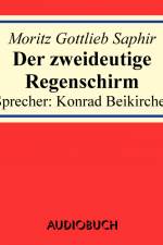 Der zweideutige Regenschirm af Moritz Saphir