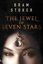 The Jewel of Seven Stars af Bram Stoker