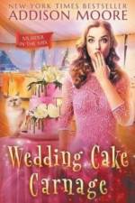 Wedding Cake Carnage af Addison Moore