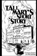 Tall Mary's Short Story af Garrison M Somers