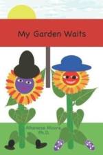 My Garden Waits af Altamese Moore
