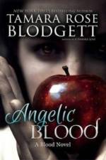 Angelic Blood af Tamara Rose Blodgett