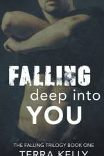Falling Deep Into You af Terra Kelly