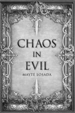 Chaos in Evil af Mayté Losada