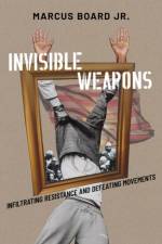 Invisible Weapons af Marcus Board