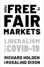 From Free to Fair Markets af Richard (Professor of Economics Holden