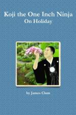 Koji the One Inch Ninja On Holiday af James Clum