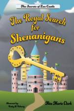 The Royal Search for Shenanigans af Nita Marie Clark
