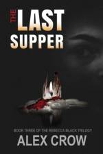 The Last Supper af Alex Crow