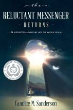 The Reluctant Messenger Returns af Candice M Sanderson