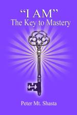 I am the Key to Mastery af Peter Mt Shasta