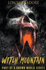 WITCH MOUNTAIN af Lon E. Varnadore