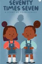 SEVENTY TIMES SEVEN: A STORY OF FORGIVEN af Torema Thompson