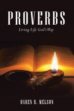 Proverbs af Daren B Melson