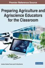 Preparing Agriculture and Agriscience Educators for the Classroom