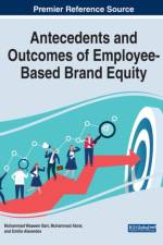 Antecedents and Outcomes of Employee-Based Brand Equity