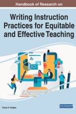 Handbook of Research on Writing Instruction Practices for Equitable and Effective Teaching