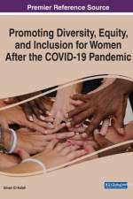 Promoting Diversity, Equity, and Inclusion for Women After the COVID-19 Pandemic