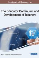 Handbook of Research on the Educator Continuum and Development of Teachers