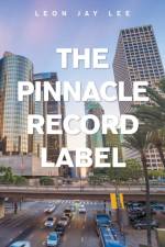 The Pinnacle Record Label af Lee Leon Jay Lee