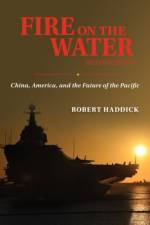 Fire on the Water, Second Edition af Robert J Haddick