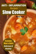 Anti - Inflammation Recipes af Peter Voit